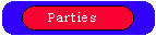Parties